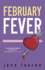 February Fever: Hot and Hilarious (a Murder By Month Romcom Mystery)