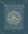Witch's Wheel of the Year: Rituals for Circles, Solitaries & Covens