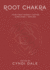 Root: Your First Energy Center Simplified and Applied (Llewellyn's Chakra Essentials)