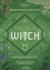 Taurus Witch: Unlock the Magic of Your Sun Sign (the Witch's Sun Sign Series, 2)