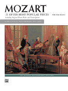 21 of His Most Popular Pieces (Mozart): for Intermediate Piano