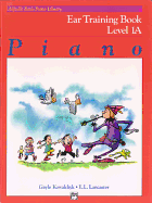 Alfred's Basic Piano Library, Ear Training Book 1a: Learn How to Play Piano With This Esteemed Method