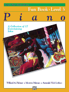 Alfred's Basic Piano Library-Fun Book 3: Learn to Play With This Esteemed Piano Method