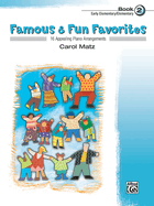 Famous & Fun Favorites, Book 2: Early Elementary to Elementary Piano Collection