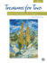 Treasures for Two: 10 Exceptional Duets for Recitals, Concerts, and Contests (for Two Series)