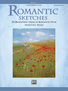 Romantic Sketches, Book 2: 10 Delightful Intermediate Piano Solos in Romantic Style