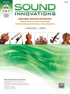 Sound Innovations for String Orchestra: Sound Development (Intermediate) for Cello: Warm Up Exercises for Tone and Technique for Intermediate String Orchestra