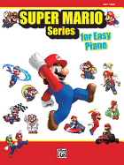 Super Mario Series for Easy Piano: 34 Themes From the Nintendo� Video Game Collection Arranged for Easy Piano