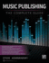 Music Publishing--the Complete Guide