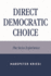 Direct Democratic Choice: the Swiss Experience