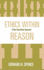 Ethics Within Reason: a Neo-Gewirthian Approach