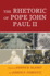 The Rhetoric of Pope John Paul II