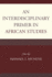 Interdisciplinary Primer in African Studies