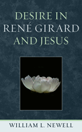Desire in Ren� Girard and Jesus