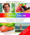 The Spectrum: a Scientifically Proven Program to Feel Better, Live Longer, Lose Weight, and Gain Health