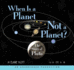 When is a Planet Not a Planet? : the Story of Pluto (Audio Cd)