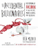 The Accidental Billionaires: the Founding of Facebook, a Tale of Sex, Money, Genius, and Betrayal