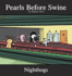 Nighthogs: a Pearls Before Swine Collection (Volume 4)