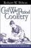 Civil War Period Cookery: a Unique Collection of Favorite Pecipes From Notable People & Families Involved in the War Between the States