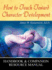 How to Teach Toward Character Development