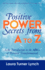 Positive Power Secrets
