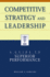 Competitive Strategy and Leadership: a Guide to Superior Performance