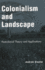 Colonialism and Landscape: Postcolonial Theory and Applications