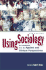 Using Sociology: an Introduction From the Applied and Clinical Perspectives, 3rd Edition