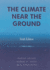 The Climate Near the Ground