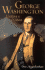 George Washington: Uniting a Nation