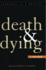 Death and Dying: a Reader (Readings in Bioethics)