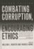Combating Corruption, Encouraging Ethics: a Practical Guide to Management Ethics