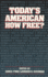 Today's American: How Free?