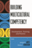 Building Multicultural Competency: Development, Training, and Practice