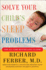 Solve Your Child's Sleep Problems: New, Revised, and Expanded Edition