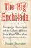 The Big Enchilada: Campaign Adventures With the Cockeyed Optimists From Texas Who Won the Biggest Prize in Politics