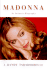 Madonna: an Intimate Biography