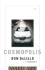 Cosmopolis: a Novel