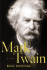 Mark Twain: a Life