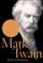 Mark Twain: a Life (an American Literary History)