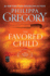 The Favored Child: a Novel (2) (the Wideacre Trilogy)