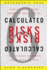 Calculated Risks: How to Know When Numbers Deceive You