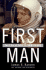 First Man: the Life of Neil a. Armstrong
