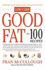 Good Fat: Low-Carb: With 100 Recipes: With 100 Low-Carb Recipes