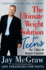 The Ultimate Weight Solution for Teens: the 7 Keys to Weight Freedom