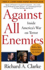 Against All Enemies: Inside America's War on Terror (a World Politics Bestseller)