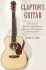 Clapton's Guitar: Watching Wayne Henderson Build the Perfect Instrument