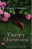 Twenty Questions: a Novel