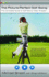 The Picture-Perfect Golf Swing: the Complete Guide to Golf Swing Video Analysis