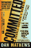 Committed: a Rabble-Rouser's Memoir